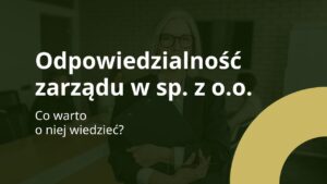 odpowiedzialność członka zarządu